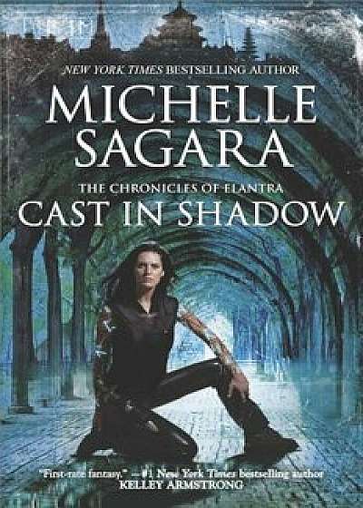 Cast in Shadow, Paperback/Michelle Sagara