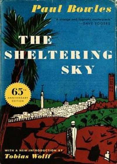 The Sheltering Sky, Paperback/Paul Bowles
