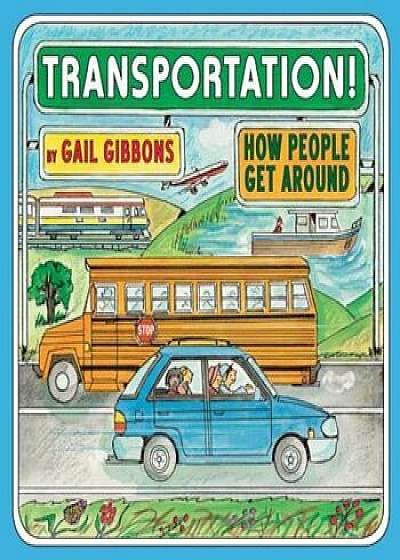 Transportation, Hardcover/Gail Gibbons