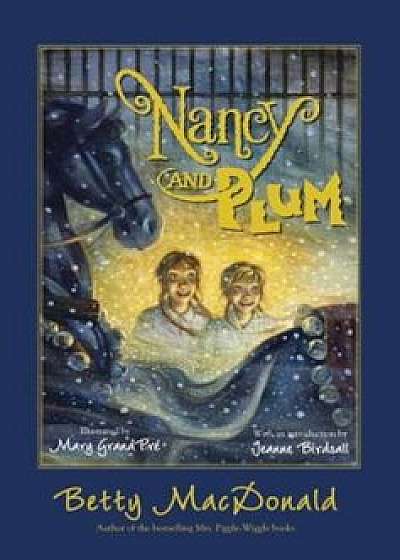 Nancy and Plum, Paperback/Betty MacDonald