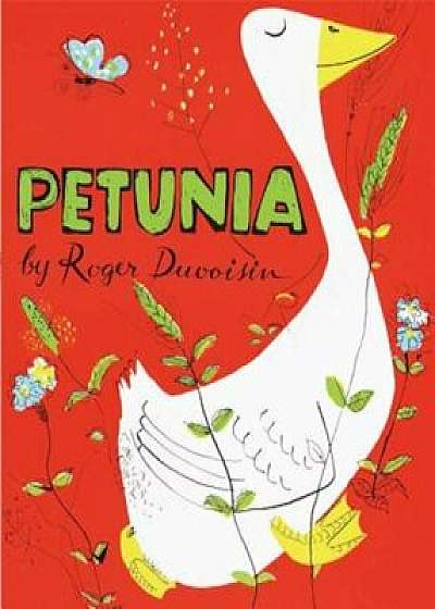 Petunia, Hardcover/Roger Duvoisin