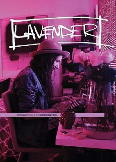 Lavender (Remastered), Paperback/Christopher Poindexter