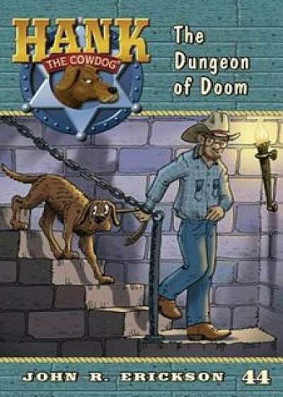 The Dungeon of Doom, Paperback/John R. Erickson