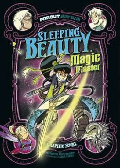 Sleeping Beauty, Magic Master: A Graphic Novel, Paperback/Stephanie True Peters
