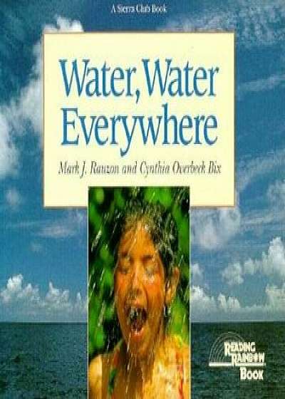 Water, Water Everywhere, Paperback/Cynthia Overbeck Bix