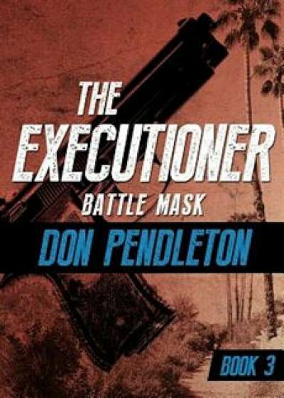 Battle Mask, Paperback/Don Pendleton