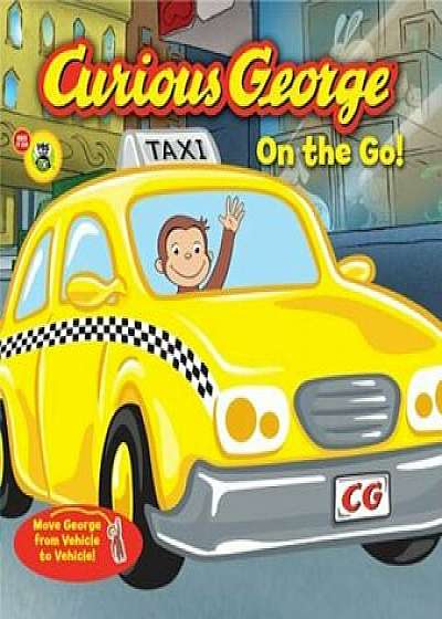 Curious George on the Go!, Hardcover/Houghton Mifflin Harcourt