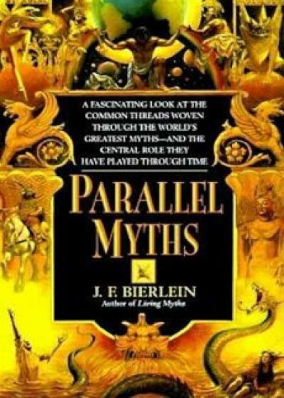 Parallel Myths, Paperback/J. F. Bierlein