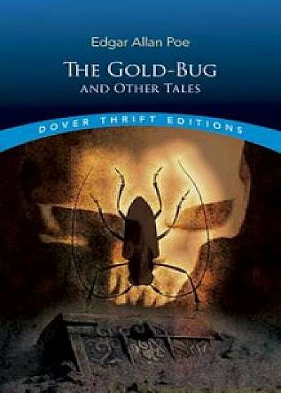 The Gold-Bug and Other Tales, Paperback/Edgar Allan Poe