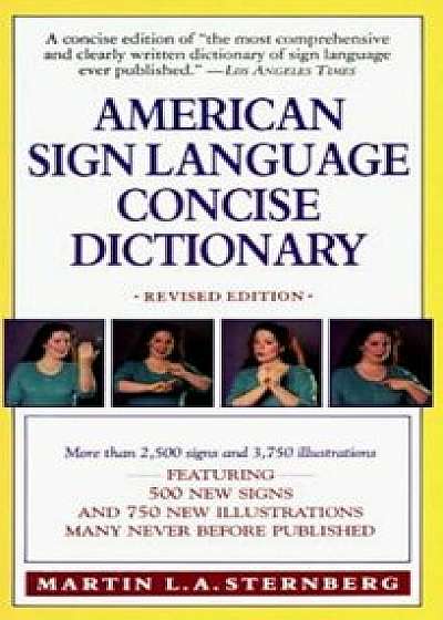 American Sign Language Concise Dictionary: Revised Edition, Paperback/Martin L. Sternberg