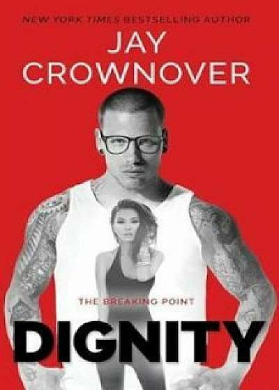 Dignity, Paperback/Jay Crownover