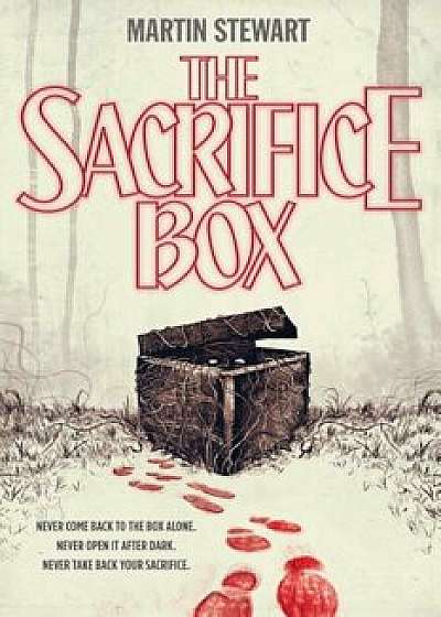 The Sacrifice Box, Hardcover/Martin Stewart