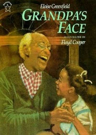 Grandpa's Face, Paperback/Eloise Greenfield