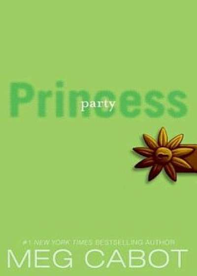 The Princess Diaries, Volume VII: Party Princess, Paperback/Meg Cabot