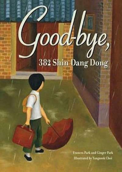 Good-Bye, 382 Shin Dang Dong, Hardcover/Frances Park