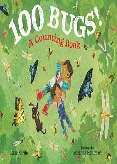 100 Bugs!: A Counting Book, Hardcover/Kate Narita