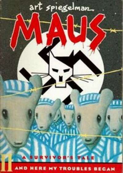 Maus II: A Survivors Tale: And Here My Troubles Began, Paperback/Art Spiegelman
