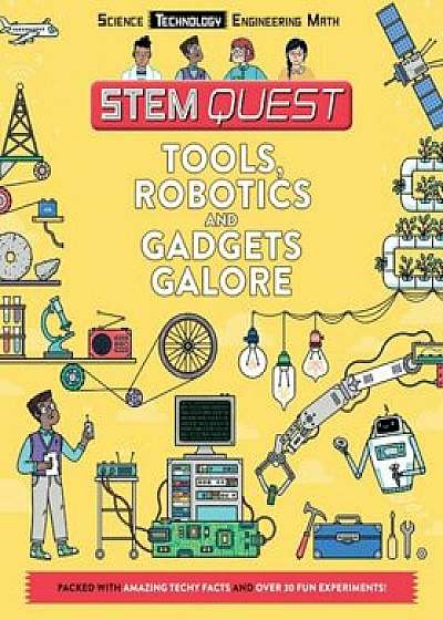 Tools, Robotics, and Gadgets Galore: Technology, Paperback/Nick Arnold