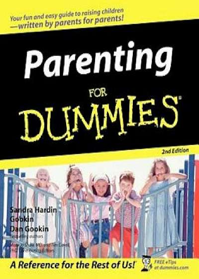 Parenting for Dummies 2e, Paperback/Sandra Hardin Gookin