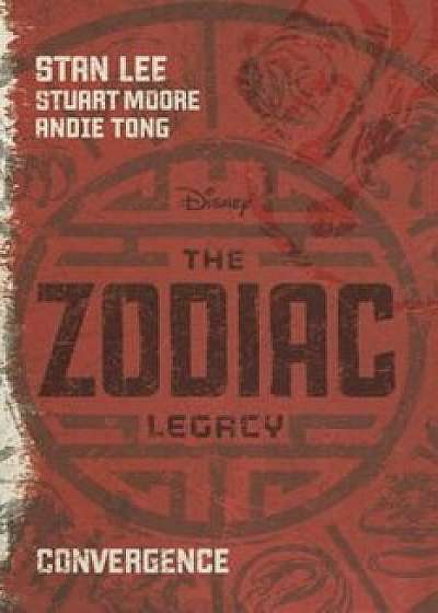 The Zodiac Legacy: Convergence, Paperback/Stan Lee