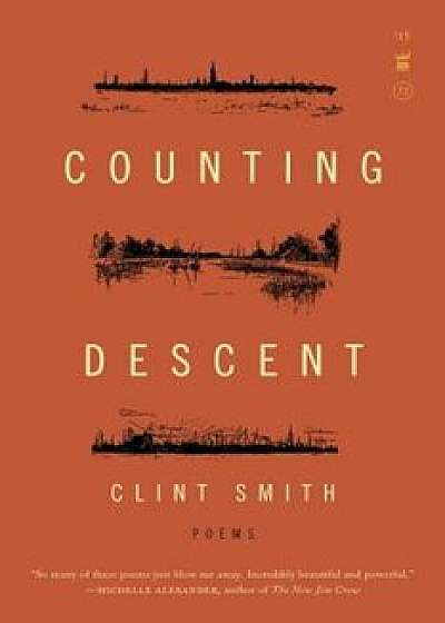 Counting Descent, Paperback/Clint Smith