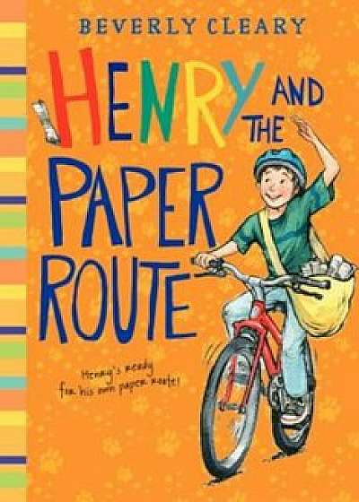 Henry and the Paper Route, Hardcover/Beverly Cleary