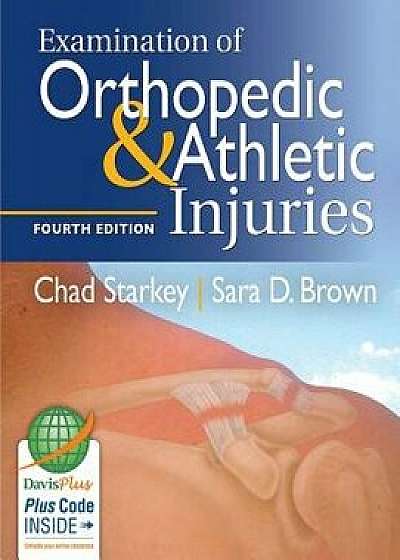 Examination of Orthopedic & Athletic Injuries (Revised), Hardcover (4th Ed.)/Chad Starkey