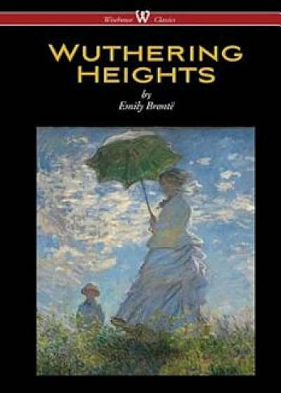 Wuthering Heights (Wisehouse Classics Edition), Paperback/Emily Bronte