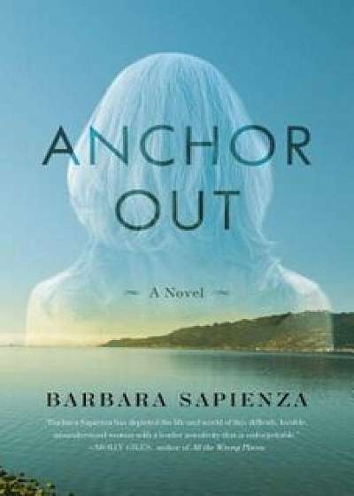 Anchor Out, Paperback/Barbara Sapienza