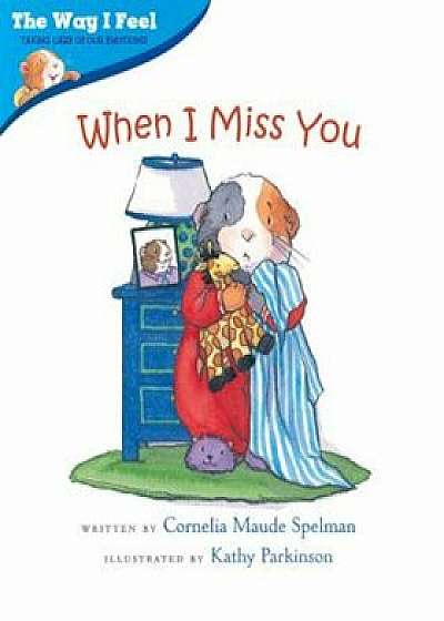 When I Miss You, Paperback/Cornelia Maude Spelman
