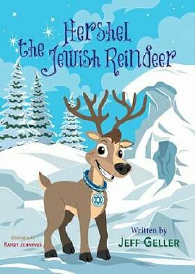 Hershel the Jewish Reindeer, Paperback/Jeff Geller