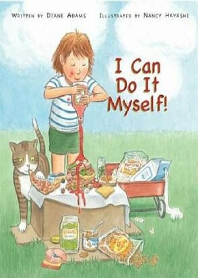 I Can Do It Myself!, Hardcover/Diane Adams