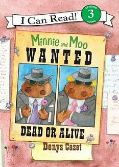 Wanted Dead or Alive, Paperback/Denys Cazet