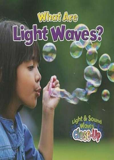 What Are Light Waves', Paperback/Robin Johnson