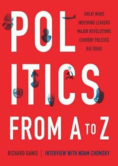 Politics from A to Z, Paperback/Richard Ganis