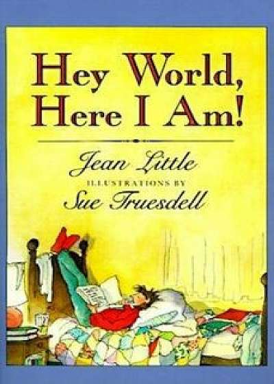 Hey World, Here I Am!, Paperback/Jean Little