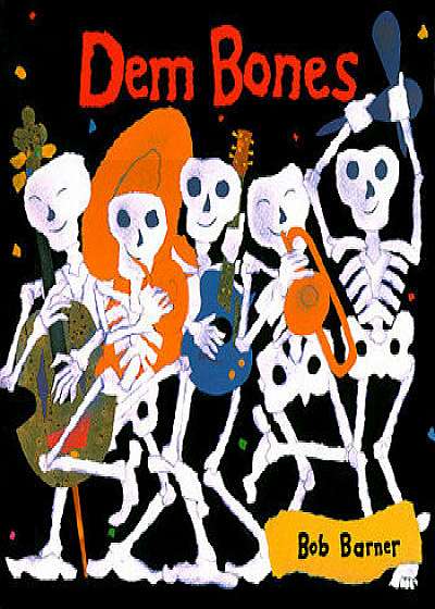 Dem Bones, Hardcover/Bob Barner