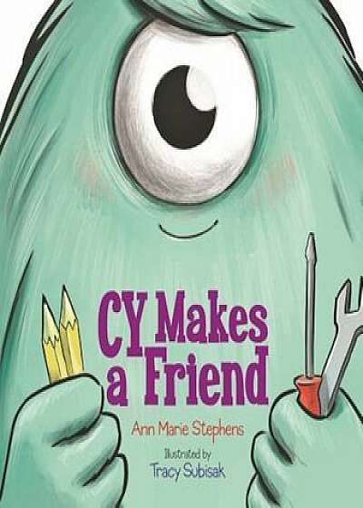 Cy Makes a Friend, Hardcover/Ann Marie Stephens