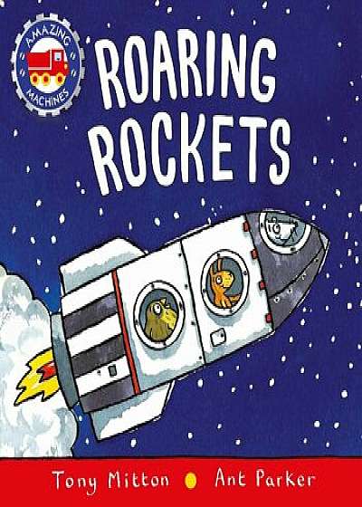 Roaring Rockets, Hardcover/Tony Mitton