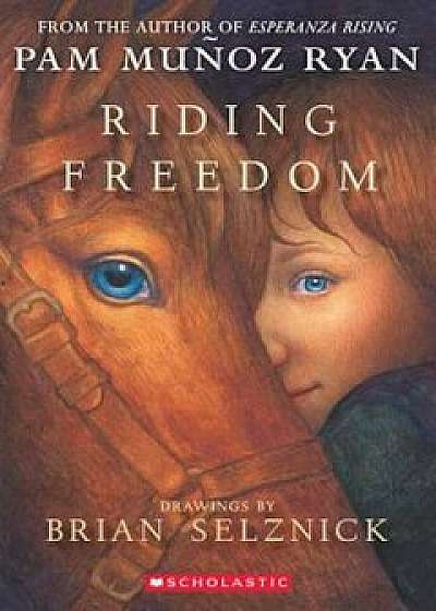 Riding Freedom, Paperback/Pam Munoz Ryan