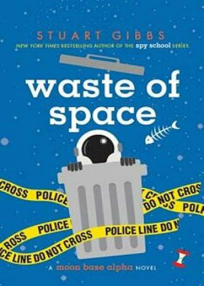 Waste of Space, Hardcover/Stuart Gibbs