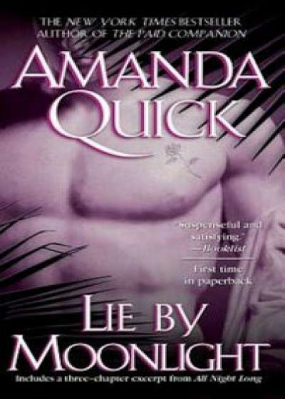 Lie by Moonlight, Paperback/Amanda Quick