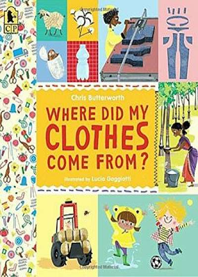 Where Did My Clothes Come From', Paperback/Christine Butterworth