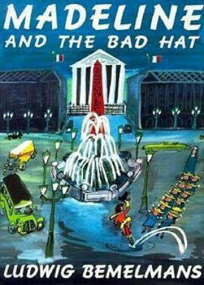 Madeline and the Bad Hat, Paperback/Ludwig Bemelmans