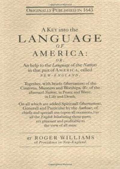 A Key Into the Language of America, Paperback/Roger Williams