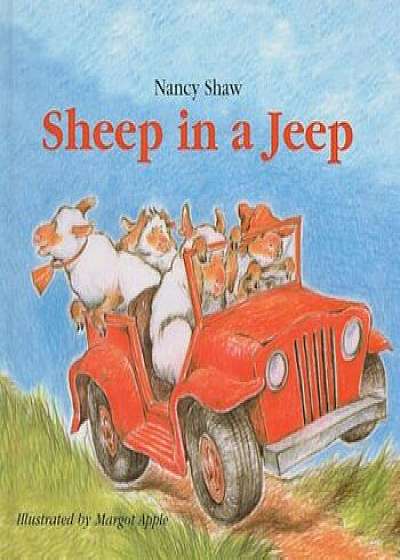 Sheep in a Jeep, Hardcover/Nancy E. Shaw