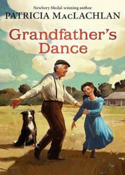 Grandfather's Dance, Paperback/Patricia MacLachlan