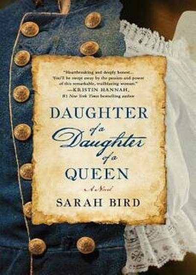 Daughter of a Daughter of a Queen, Hardcover/Sarah Bird