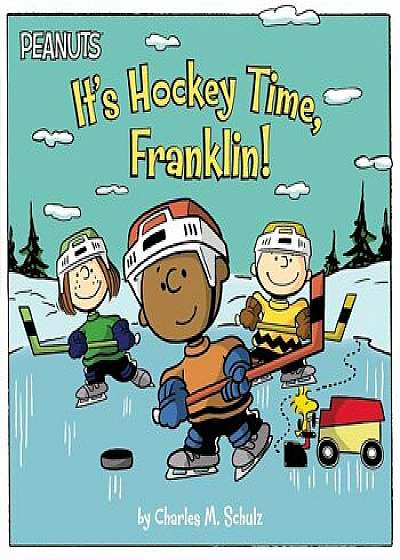 It's Hockey Time, Franklin!, Paperback/Charles M. Schulz