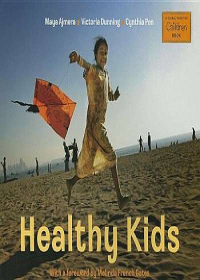 Healthy Kids, Paperback/Maya Ajmera